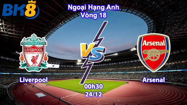 Liverpool vs Arsenal BK8vne