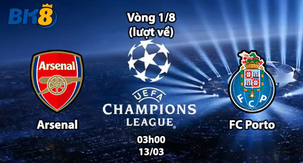 Arsenal vs FC Porto lượt về BK8vne